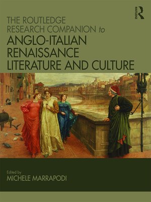 cover image of The Routledge Research Companion to Anglo-Italian Renaissance Literature and Culture